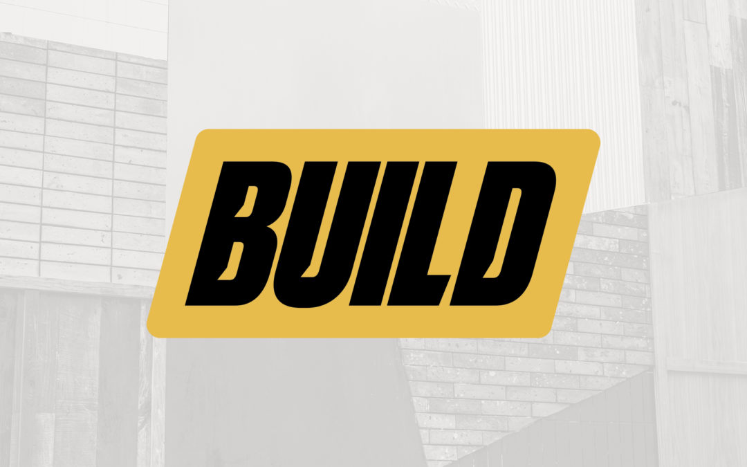 Build – Vision