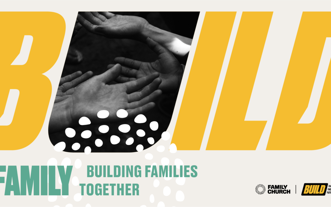 Building Families Together – 11AM
