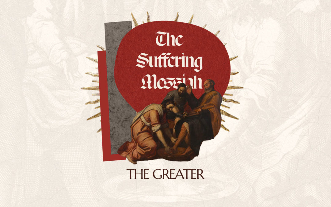The Suffering Messiah – The Greatest