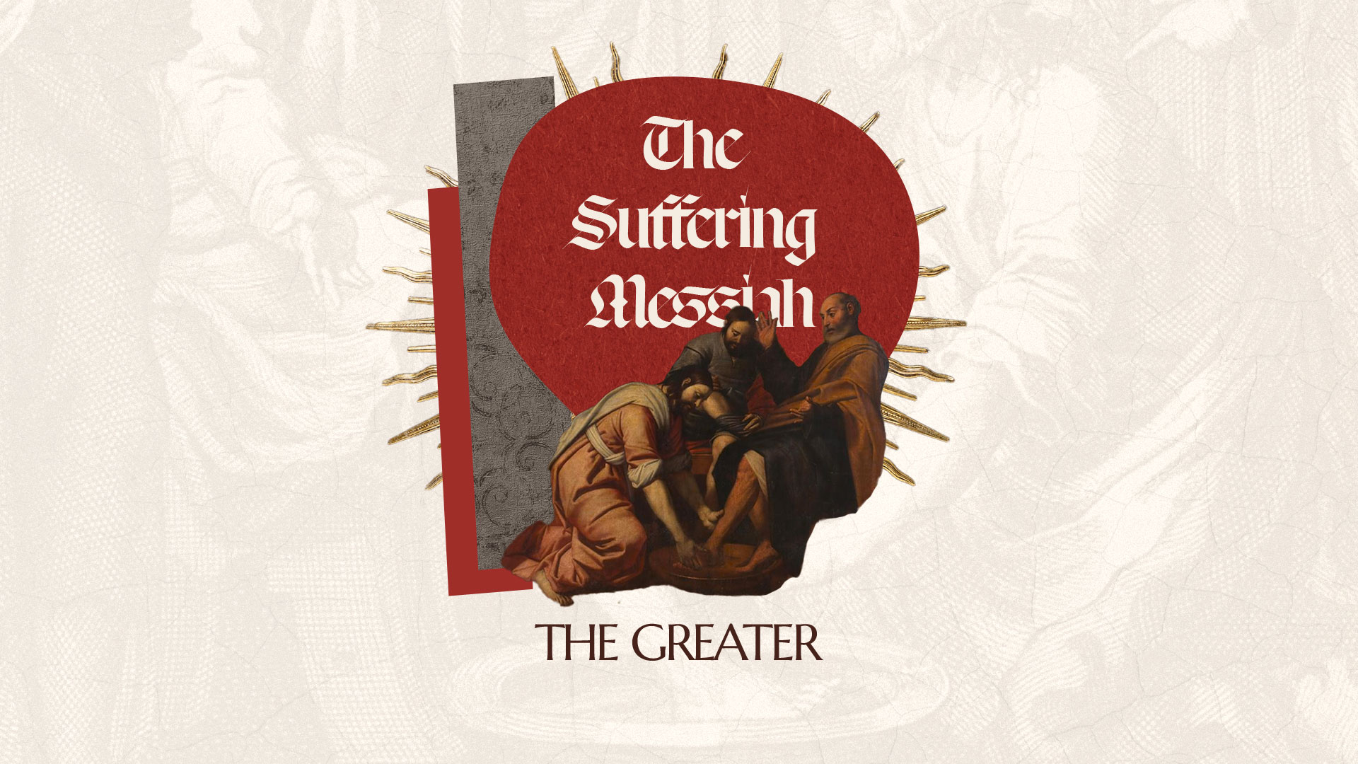 Suffering Messiah: The Greatest