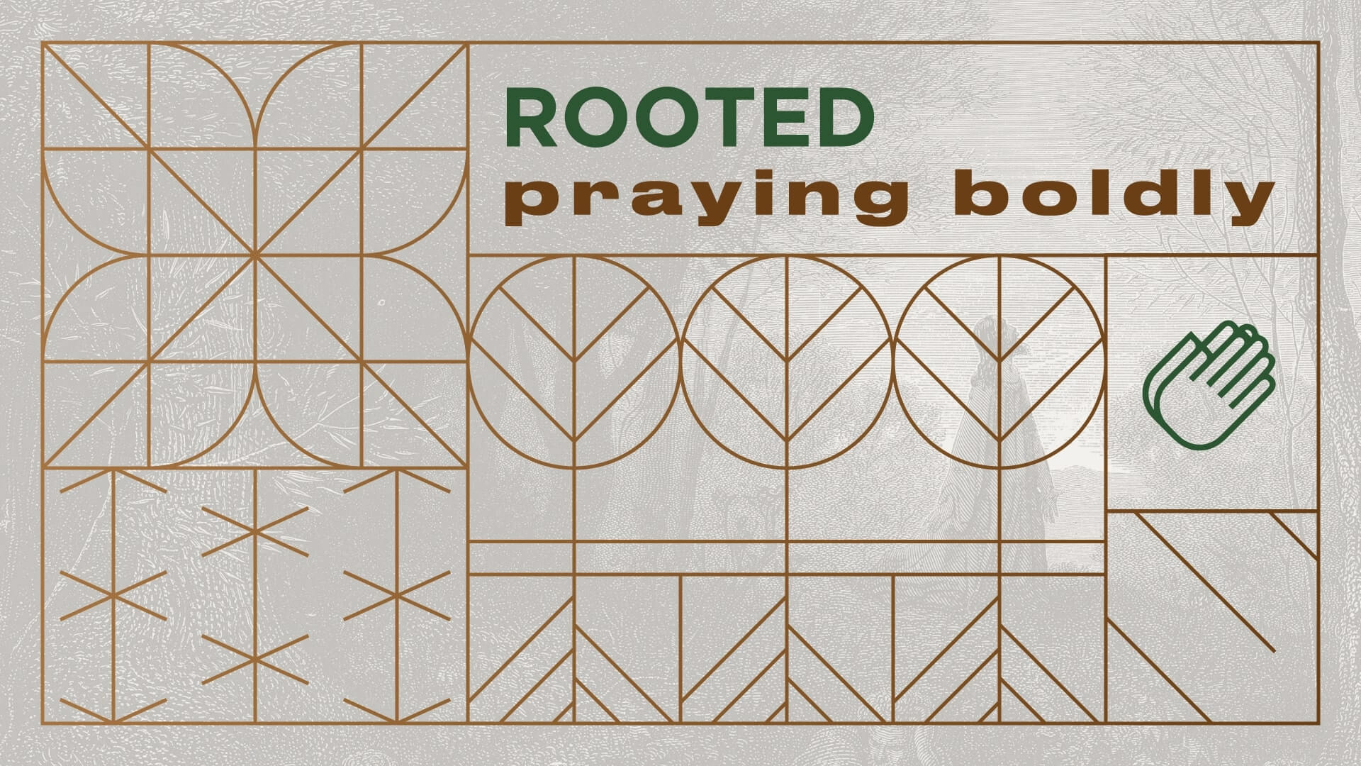 8:00 – Rooted – Praying Bolding