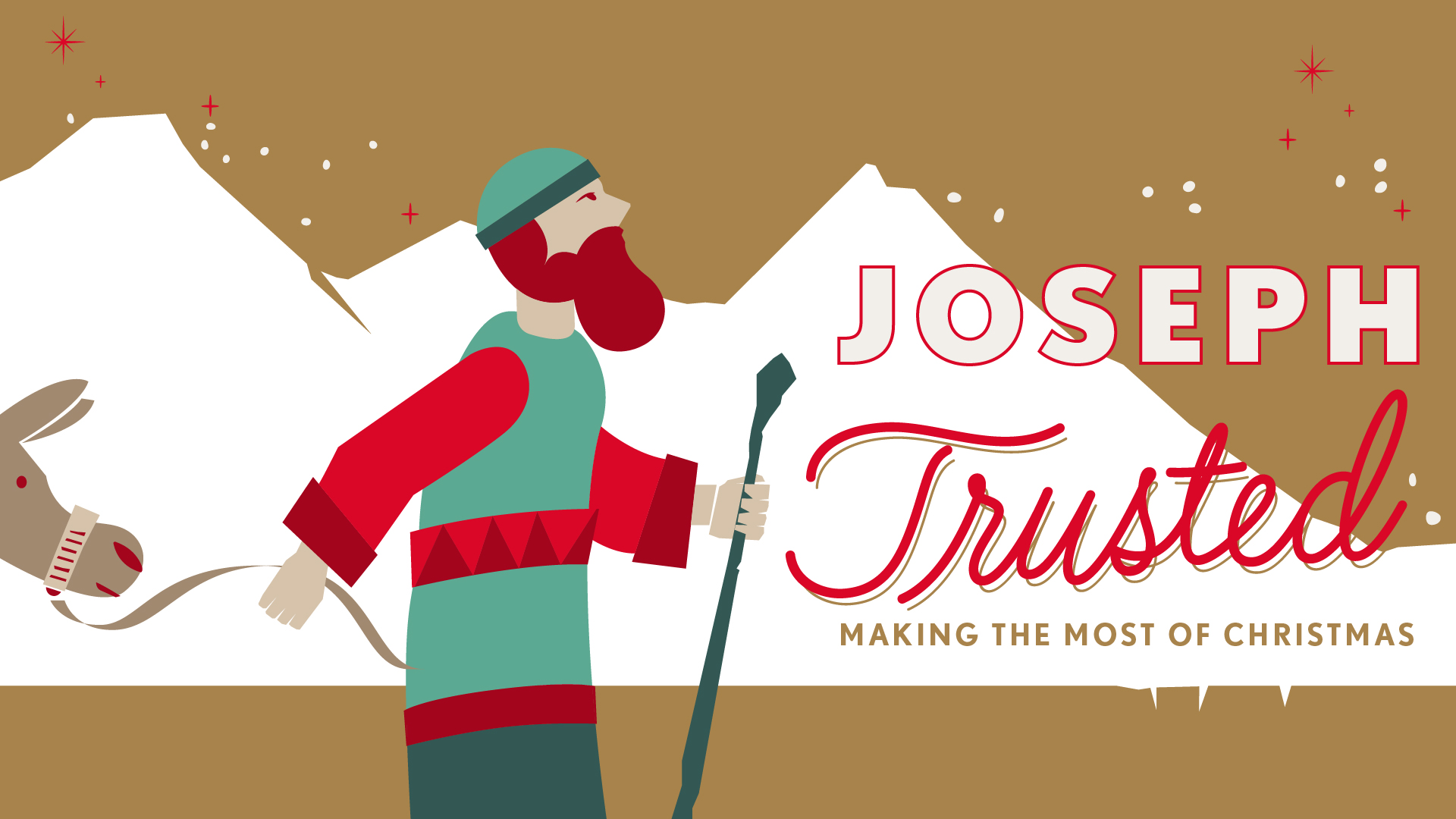 11:00 – Making the Most of Christmas – Joseph : Trusted