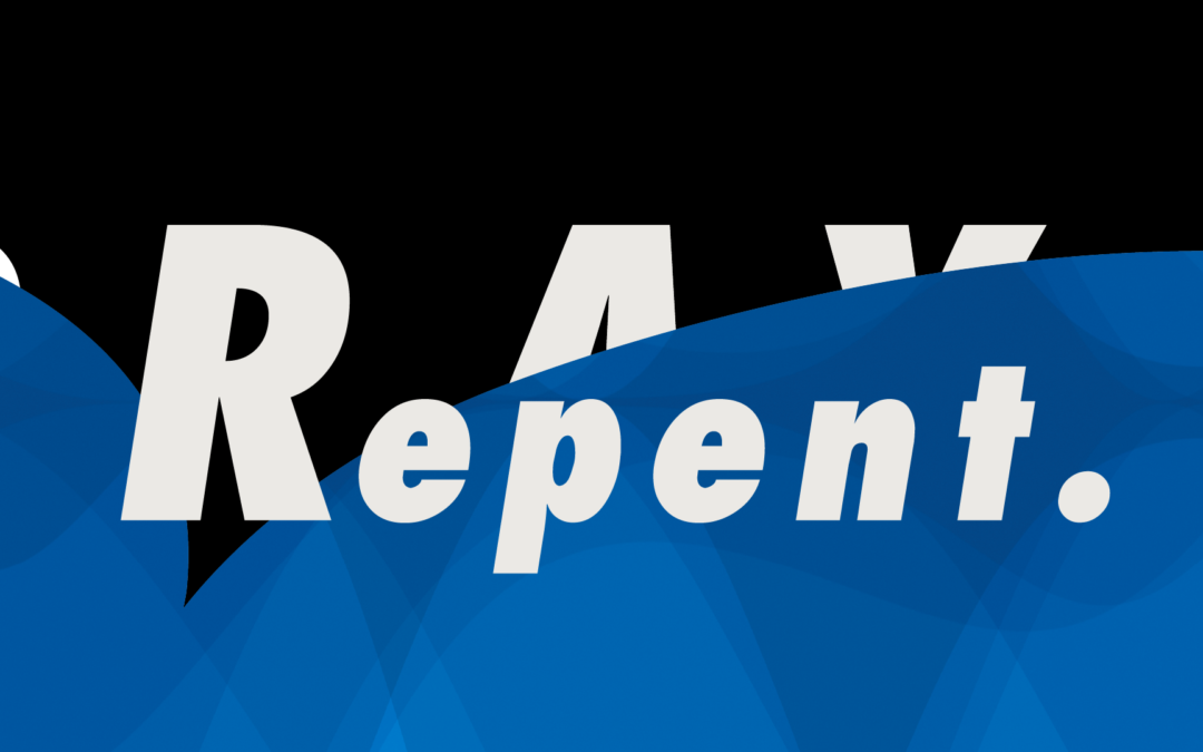 P.R.A.Y – Repent